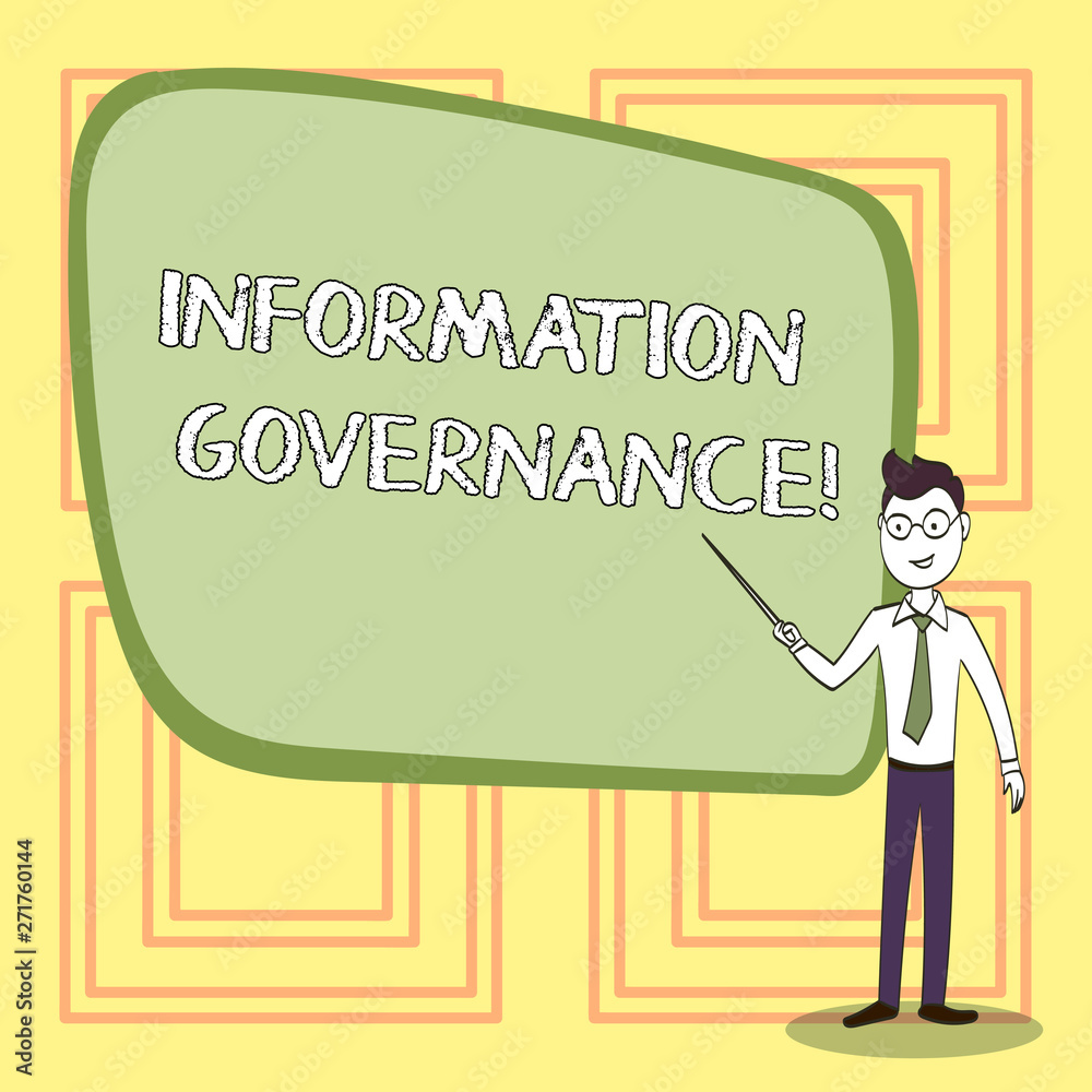 Conceptual hand writing showing Information Governance. Concept meaning analysisagement of information at an organization Confident Man in Tie, Eyeglasses and Stick Pointing to Board Conceptual hand writing showing Information Governance. Concept meaning analysisagement of information at an organization Confident Man in Tie, Eyeglasses and Stick Pointing to Board