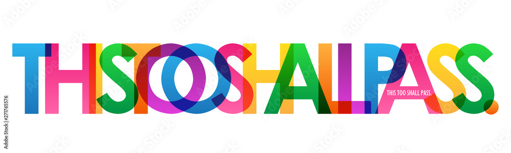 Obraz premium THIS TOO SHALL PASS. colorful vector typography banner