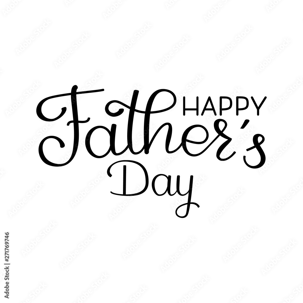 Handwritten Happy Father's Day lettering isolated on white background. Father’s Day concept lettering sign. Holiday design sigh for greeting card, invitation, poster, banner Handwritten Happy Father's Day lettering isolated on white background. Father’s Day concept lettering sign. Holiday design sigh for greeting card, invitation, poster, banner