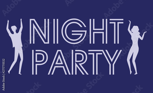 Night party invitation or poster, shape of dancing man and woman characters, nightclub entertainment, evening postcard in blue color, celebrating vector