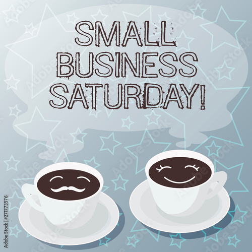 Handwriting text writing Small Business Saturday. Concept meaning American shopping holiday after thanksgiving Sets of Cup Saucer for His and Hers Coffee Face icon with Blank Steam