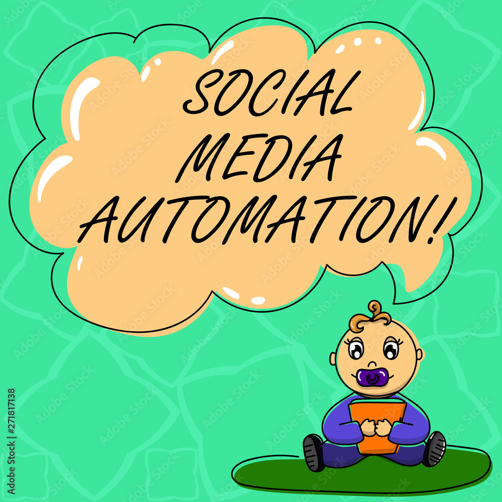 Word writing text Social Media Automation. Business concept for Automation of posting content to social media Baby Sitting on Rug with Pacifier Book and Blank Color Cloud Speech Bubble