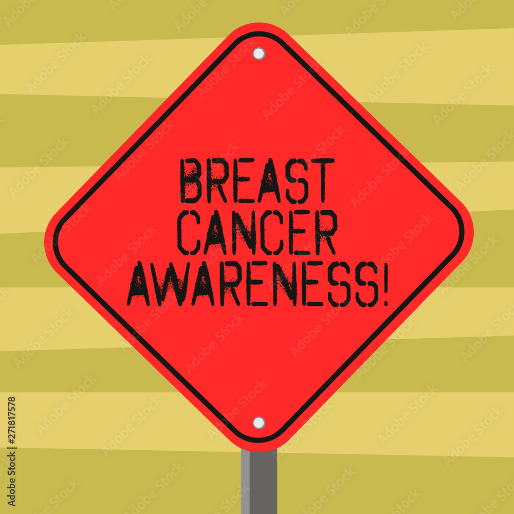 Text sign showing Breast Cancer Awareness. Conceptual photo effort to raise preparedness about the sickness Blank Diamond Shape Color Road Warning Signage with One Leg Stand photo Text sign showing Breast Cancer Awareness. Conceptual photo effort to raise preparedness about the sickness Blank Diamond Shape Color Road Warning Signage with One Leg Stand photo