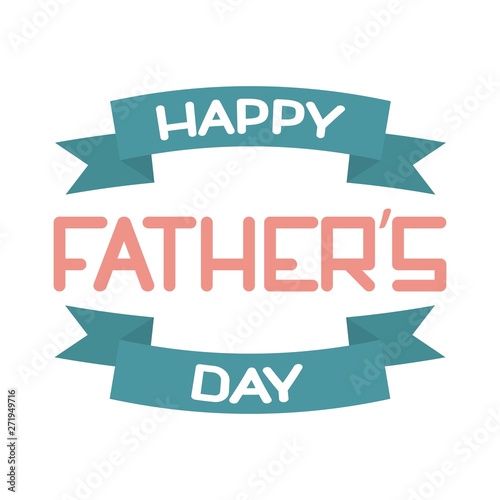 Card template for Father's Day with blue ribbons isolated on white background. Father’s Day concept lettering sign. Holiday design sigh for greeting card, invitation, poster, banner