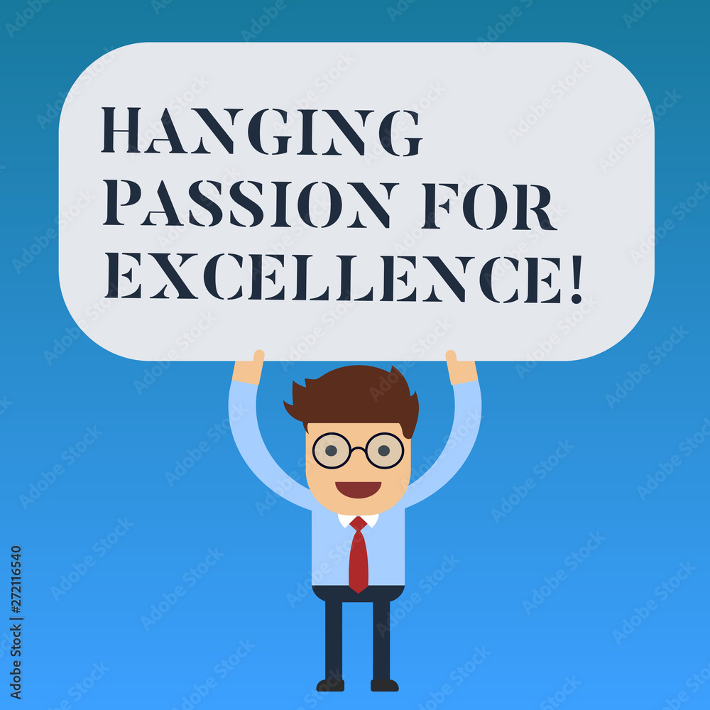 Writing note showing High Quality Passion For Excellence. Business photo showcasing Excellent job great successful business Man Standing Holding Above his Head Blank Rectangular Colored Board Writing note showing High Quality Passion For Excellence. Business photo showcasing Excellent job great successful business Man Standing Holding Above his Head Blank Rectangular Colored Board