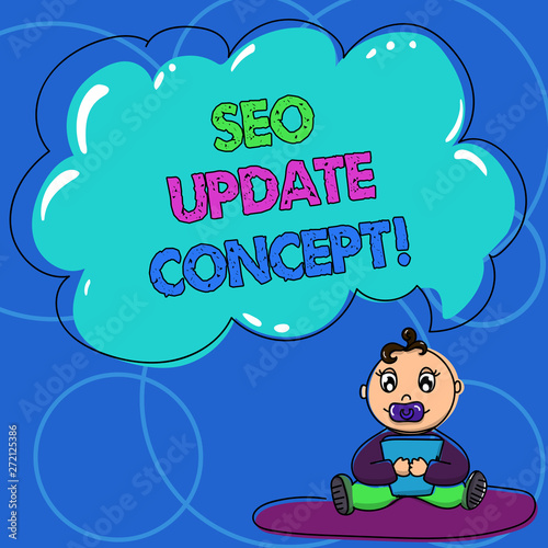 Conceptual hand writing showing Seo Update Concept. Business photo text improve online visibility of website or page in engines Baby Sitting on Rug with Pacifier Book and Cloud Speech Bubble