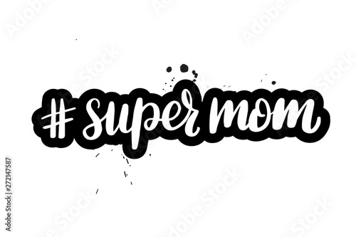lettering hashtag super mom