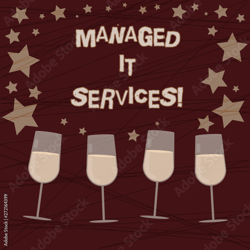 Conceptual hand writing showing Managed It Services. Business photo showcasing assumes responsibility providing defined set activities Filled Cocktail Wine with Scattered Stars Confetti Stemware