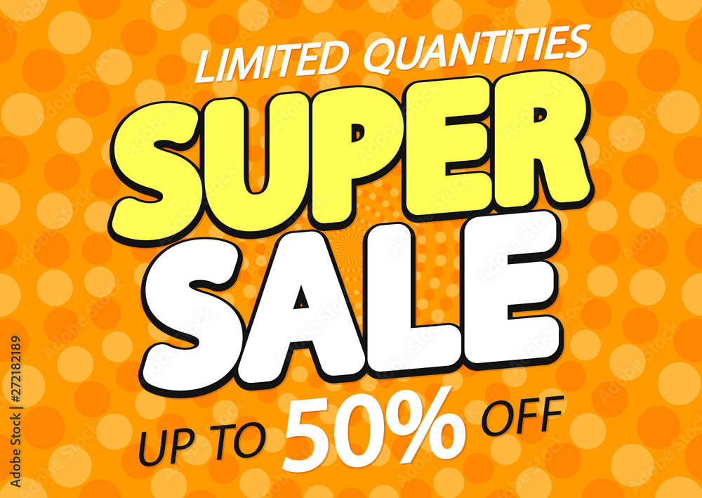 Super Sale up to 50% off, poster design template, vector illustration