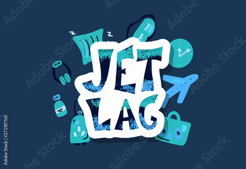 Jet lag stylized quote. Vector concept emblem.