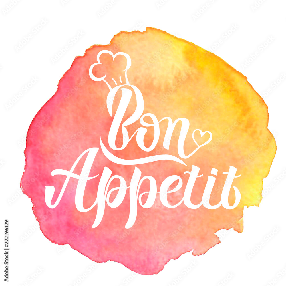 Illustration of Bon Appetit text for restaurant, cafe, bar decoration.  Watercolor background. Hand drawn Bon Appetit banner, poster, menu  template. Enjoy your meal phrase lettering. Calligraphic text Stock  Illustration