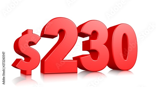 230$ Two hundred thirty price symbol. red text number 3d render with dollar sign on white background