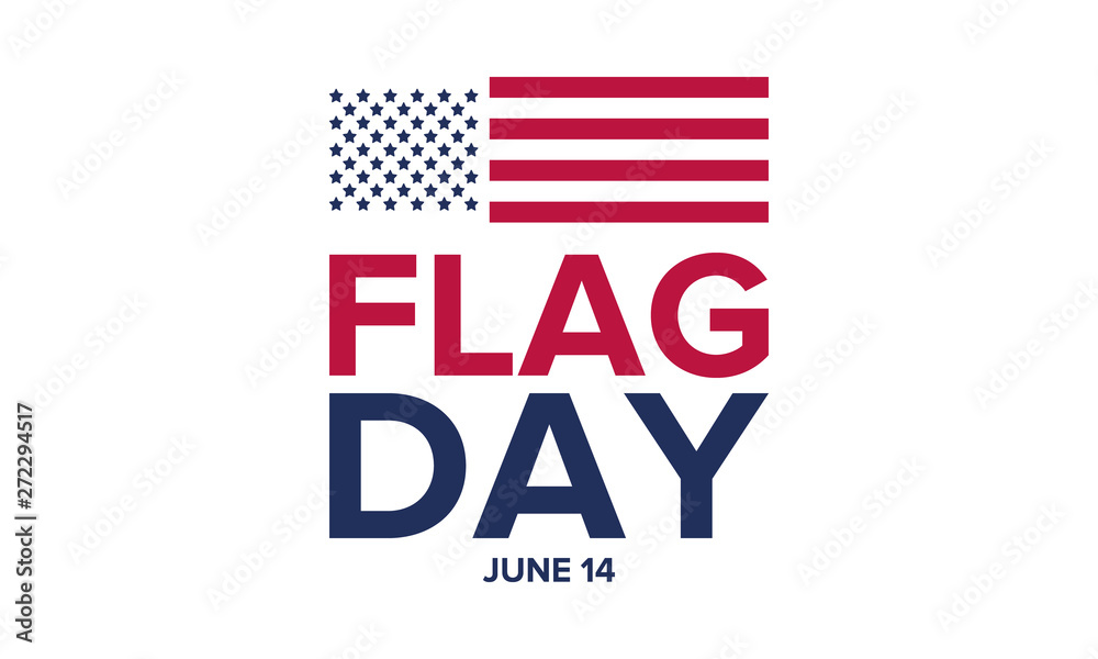 National Flag Day in United States. Holiday celebrated annual June 14 in USA. Patriotic style design with american flag. Poster, greeting card, banner and background. Vector illustration