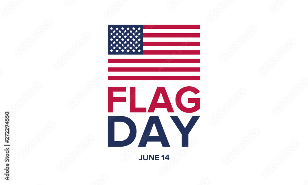 National Flag Day in United States. Holiday celebrated annual June 14 in USA. Patriotic style design with american flag. Poster, greeting card, banner and background. Vector illustration