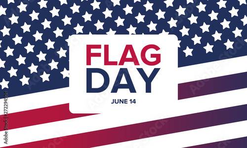 National Flag Day in United States. Holiday celebrated annual June 14 in USA. Patriotic style design with american flag. Poster, greeting card, banner and background. Vector illustration