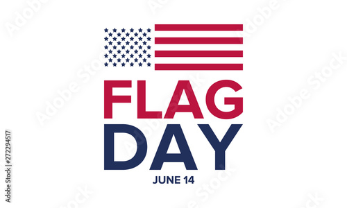National Flag Day in United States. Holiday celebrated annual June 14 in USA. Patriotic style design with american flag. Poster, greeting card, banner and background. Vector illustration
