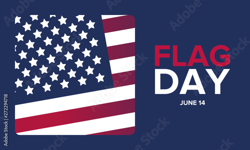 National Flag Day in United States. Holiday celebrated annual June 14 in USA. Patriotic style design with american flag. Poster, greeting card, banner and background. Vector illustration