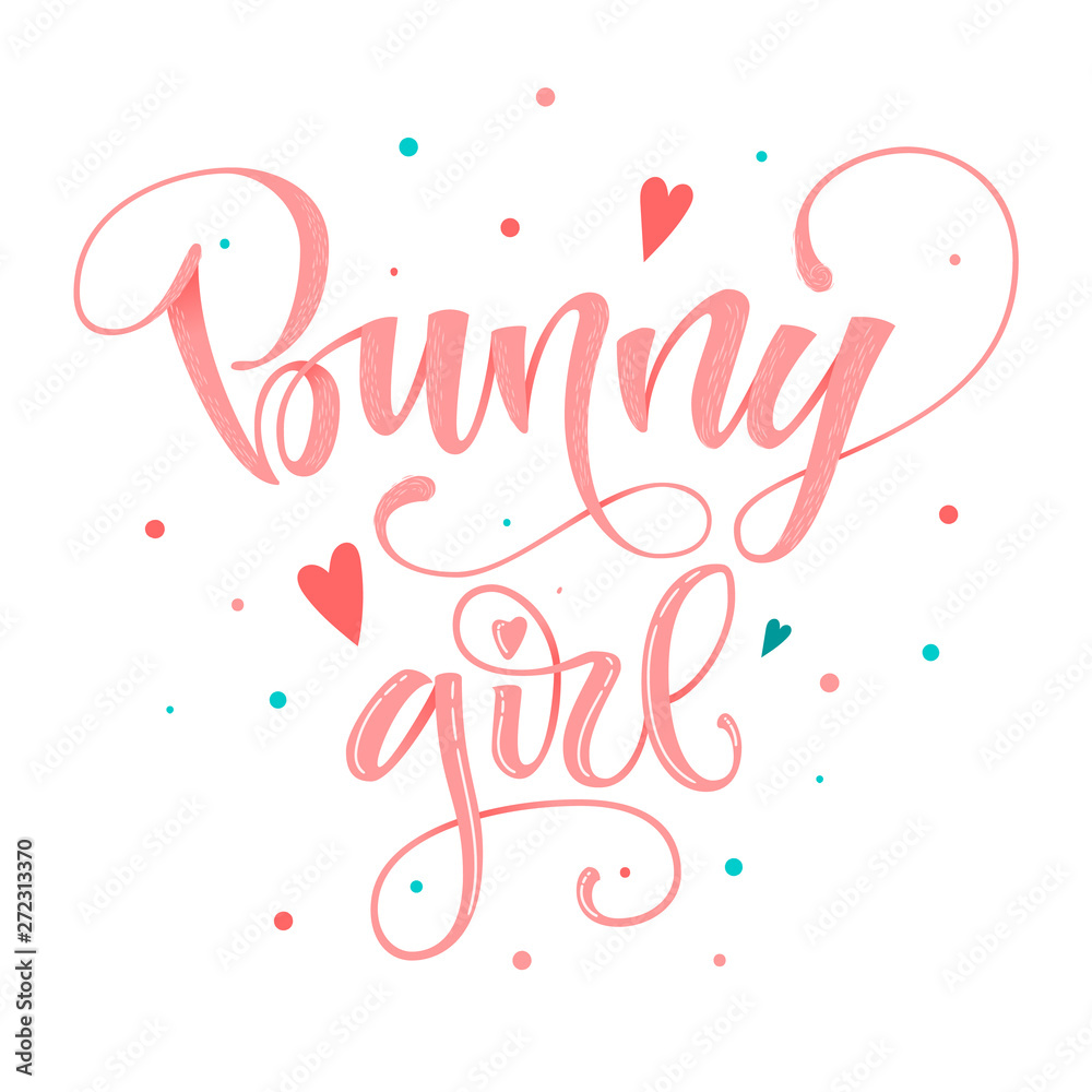 Bunny Girl quote. Isolated color pink, blue flat hand draw calligraphy script and grotesque lettering logo phrase.