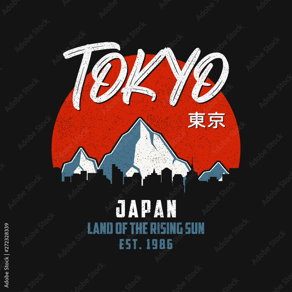 Tokyo Japan Typography Graphics For Slogan T Shirt With Mountains And Silhouette Of City Landscape Tee Shirt Print With Grunge And Inscription In Japanese With The Translation Tokyo Vector Stock Vector Adobe