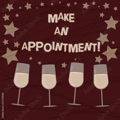 Conceptual hand writing showing Make An Appointment. Business photo showcasing Assign someone to a particular office or position Filled Cocktail Wine with Scattered Stars Confetti Stemware