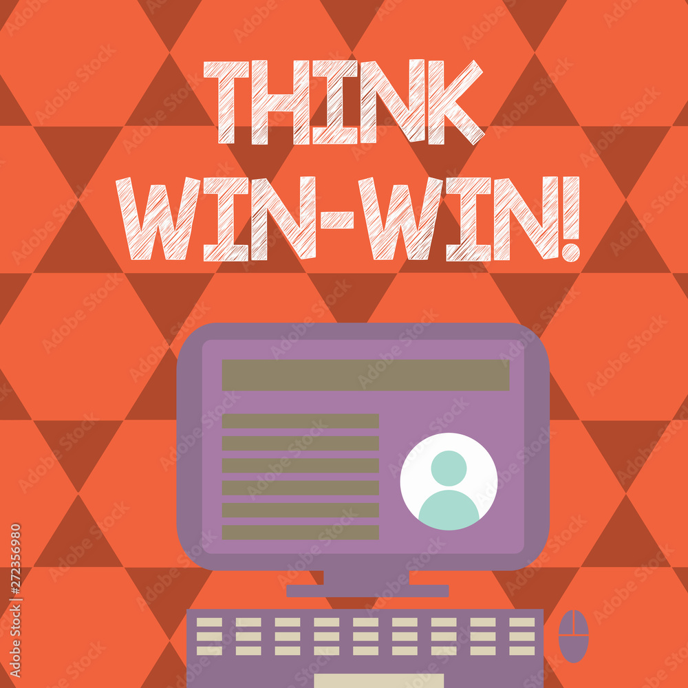 Text sign showing Think Win Win. Conceptual photo Negotiation strategy for both partners to obtain benefits Text sign showing Think Win Win. Conceptual photo Negotiation strategy for both partners to obtain benefits