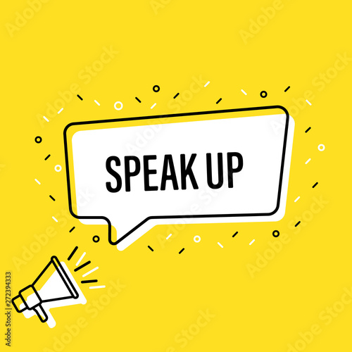 Male hand holding megaphone with speak up speech bubble. Loudspeaker. Banner for business, marketing and advertising. Vector illustration. photo