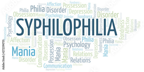Syphilophilia word cloud. Type of Philia.