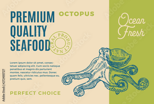 Premium Quality Seafood. Abstract Vector Packaging Design or Label. Modern Typography and Hand Drawn Octopus Silhouette Background Layout