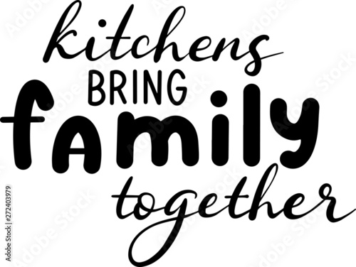 Kitchens bring family together decoration for T-shirt