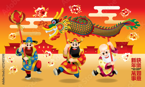 Three cute Chinese gods (represent long life, wealthy and career) are performing dragon dance. With different posts. Caption: wishing you a happy Chinese New Year and everything go fine.