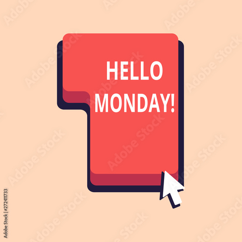 Writing note showing Hellomonday. Business concept for Positive Message for a new day Week Start photo