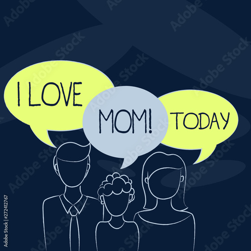 Text sign showing I Love Mom. Business photo showcasing Good feelings for their own mother Tenderness