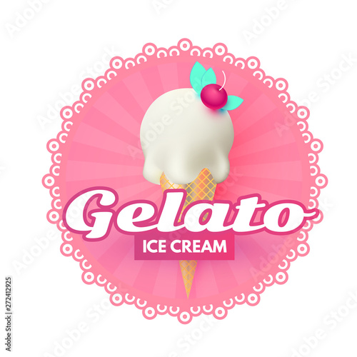 Ice Cream. Gelato Ad. Sweets Shop Promotion. Cute Badge with realistic 3D Popsicle.
