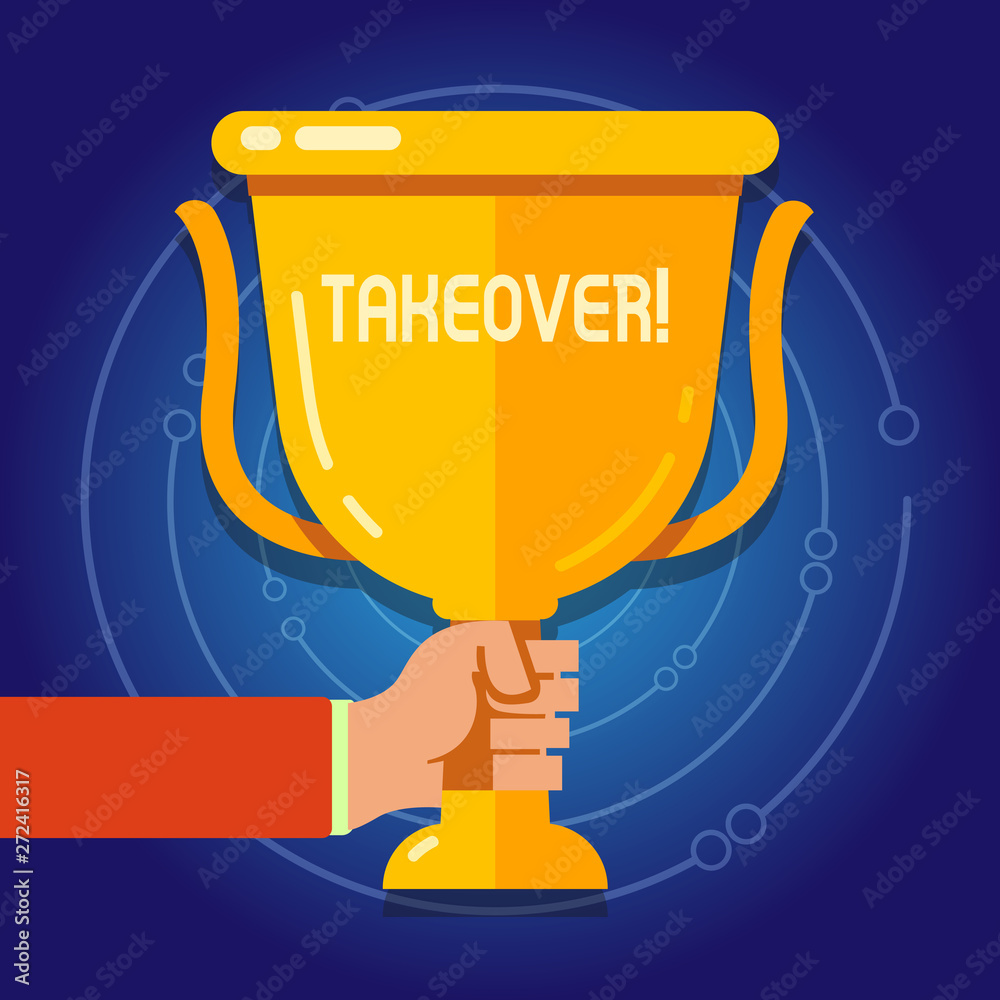 Text sign showing Takeover. Business photo text Assuming control of something Corporate purchase strategy Text sign showing Takeover. Business photo text Assuming control of something Corporate purchase strategy