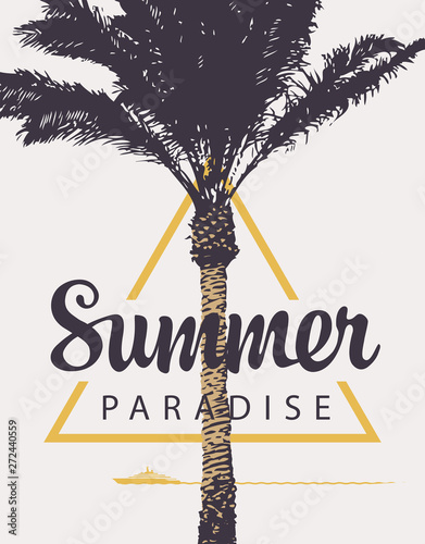 Vector travel banner with words Summer Paradise. Summer iilustration with palm tree and ship in the sea. Summer poster, flyer, invitation, card.