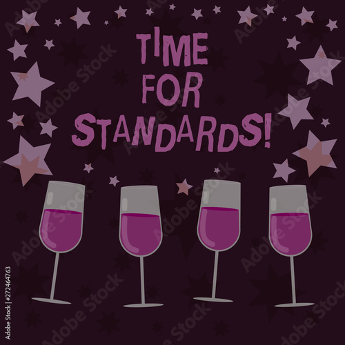 Handwriting text Time For Standards. Concept meaning specification for measuring either rates or points Filled Cocktail Wine Glasses with Scattered Stars as Confetti Stemware