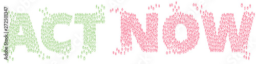 ACT NOW green and red stick people shaping words, banner. Population demanding action