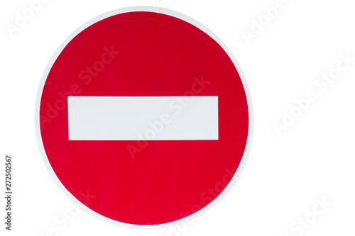 Round prohibition sign - no entry allowed