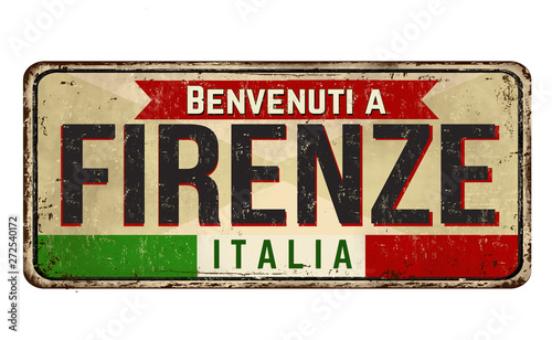 Welcome to Firenze vintage rusty metal sign