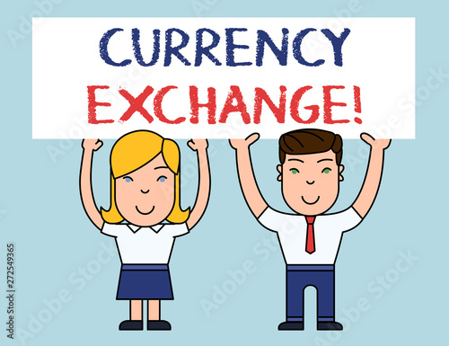 Writing note showing Currency Exchange. Business concept for rate at which one currency will be exchanged for another Two Smiling People Holding Poster Board Overhead with Hands