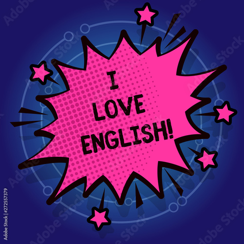 Writing note showing I Love English. Business photo showcasing To have affection for international language Grammar