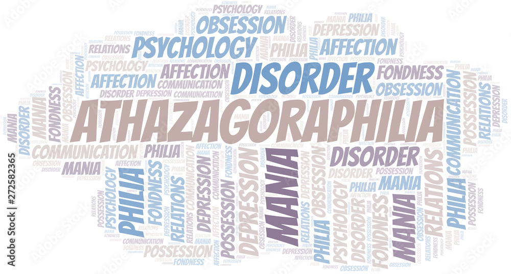 Obraz premium Athazagoraphilia word cloud. Type of Philia.