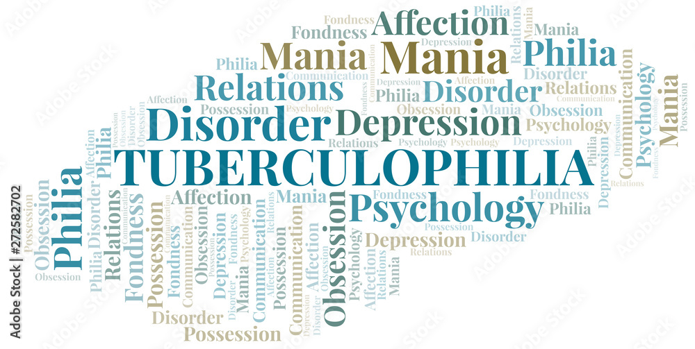 Fototapeta premium Tuberculophilia word cloud. Type of Philia.