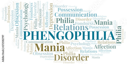 Phengophilia word cloud. Type of Philia.