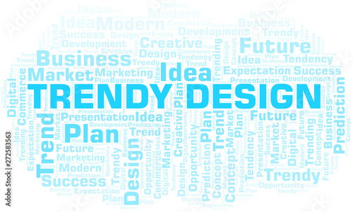 Trendy Design word cloud. Wordcloud made with text only.
