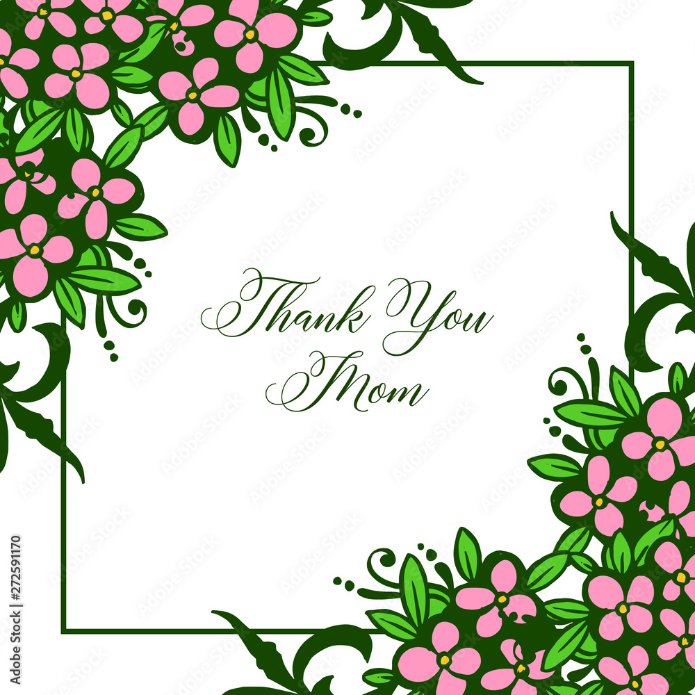 Vector illustration abstract pink flower frame for template thank you mom Vector illustration abstract pink flower frame for template thank you mom