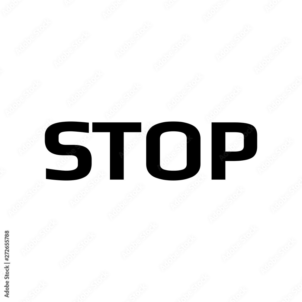 Vector warning stop sign icon. Caution sign text