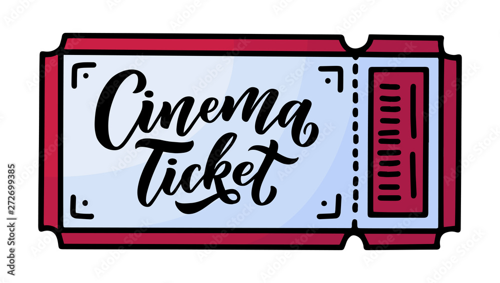 Fototapeta premium Cinema Ticket lettering in calligraphy style on white background. Graphic design illustration. Hand drawing slogan. Vector