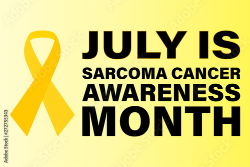 Sarcoma Cancer Awareness Month in July. Poster Design. Stroke Yellow Ribbon.