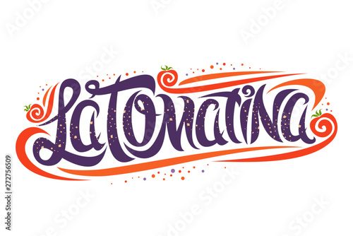 Vector greeting card for La Tomatina festival, creative calligraphic font for spanish fun festival with flying tomatoes and modern curls, original trendy type for words la tomatina on white background photo
